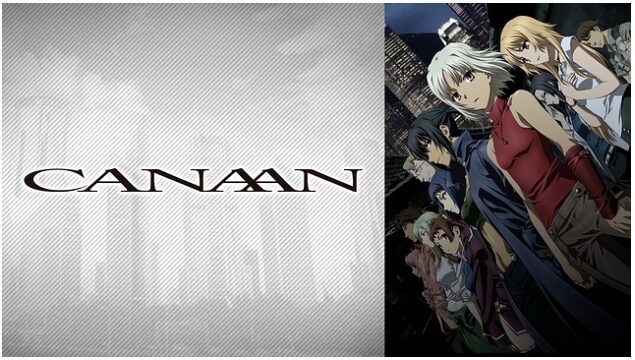 【今週のおすすめアニメ】  – 『CANAAN(カナン)』 –